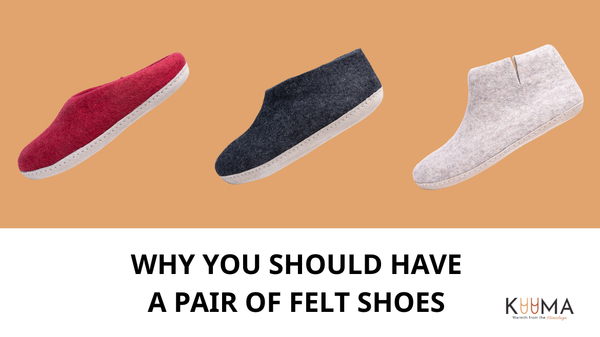 Why You Should Have a Pair of Felt Shoes